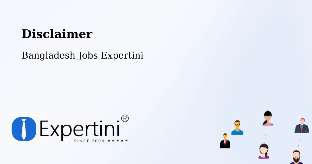 Disclaimer – Satkhira - Bangladesh Jobs Expertini